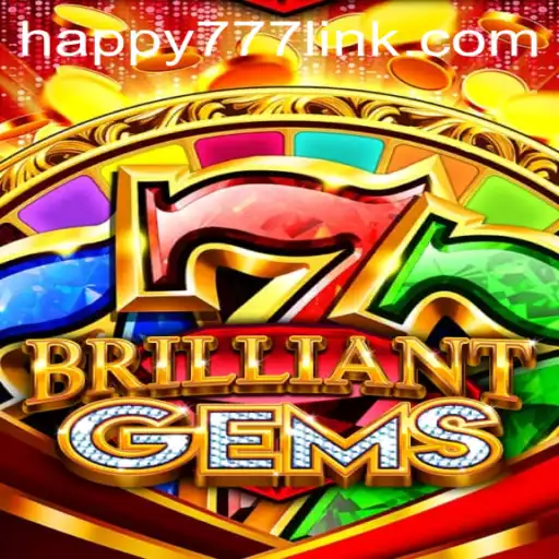 Exploring the Enchanting World of BrilliantGems: Unveiling the HAPPY777 Link
