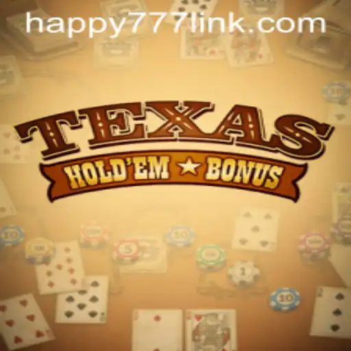 Texas Holdem Bonus: Exploring the Exciting Casino Game and the Trending HAPPY777 Link